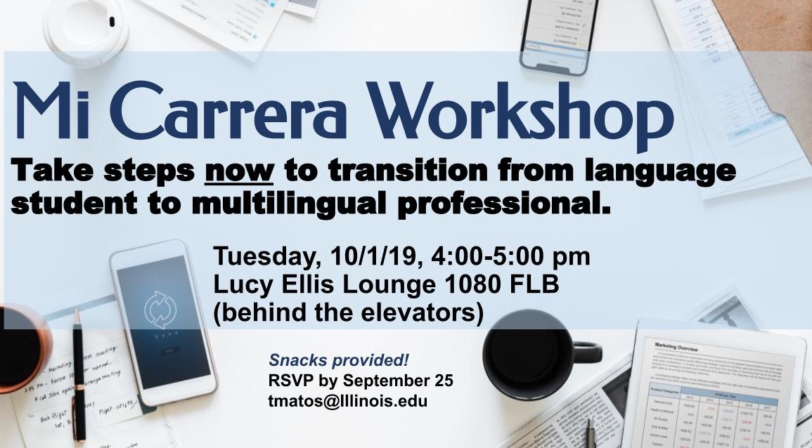 Mi Carrera Workshop October 1, 2019 RSVP to tmatos@illinois.edu