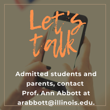 Let's talk. Admitted students and their parents, please contact Prof. Ann Abbott at arabbott@illinois.edu to make an appointment to speak about our program and ask your questions." and a caption that says "Come be an Illinois Spanish student!